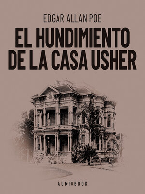 cover image of El hundimiento de la casa Usher (Completo)